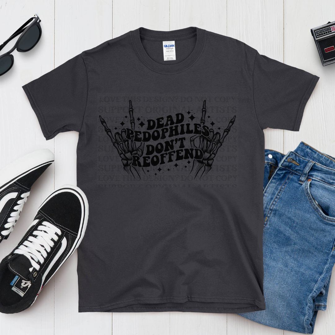 They Don't Re-Offend White DTF Print