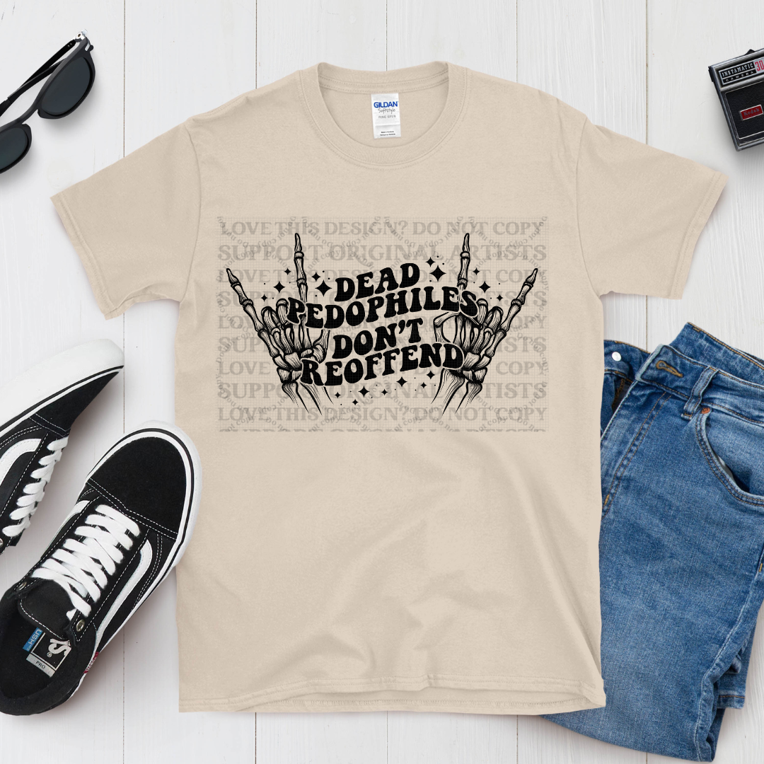 They Don't Re-Offend White DTF Print