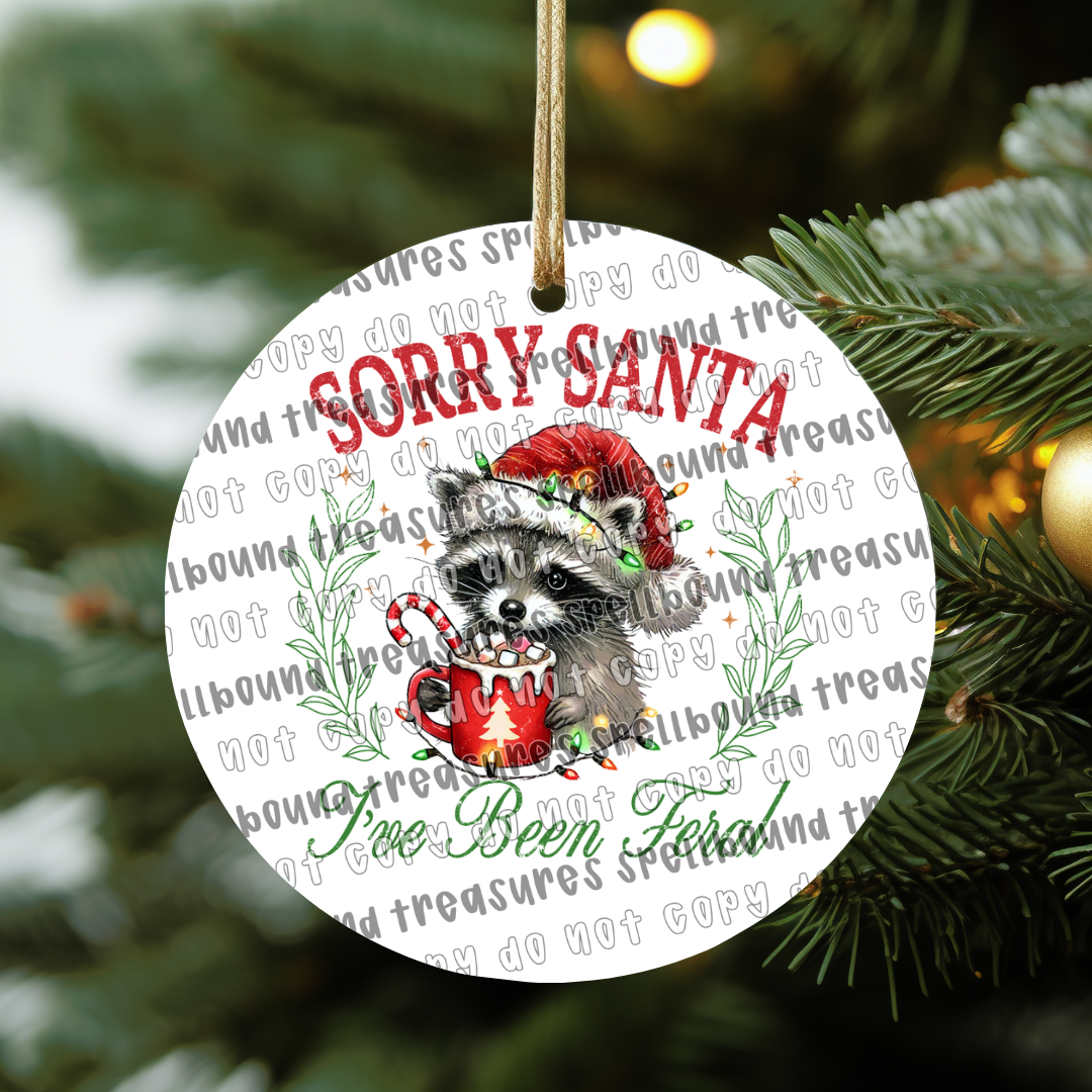I've Been Feral Ornament