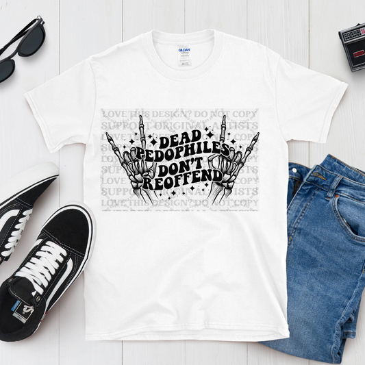 They Don't Re-Offend White DTF Print
