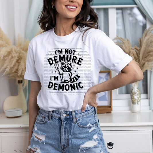 Not Demure Tee