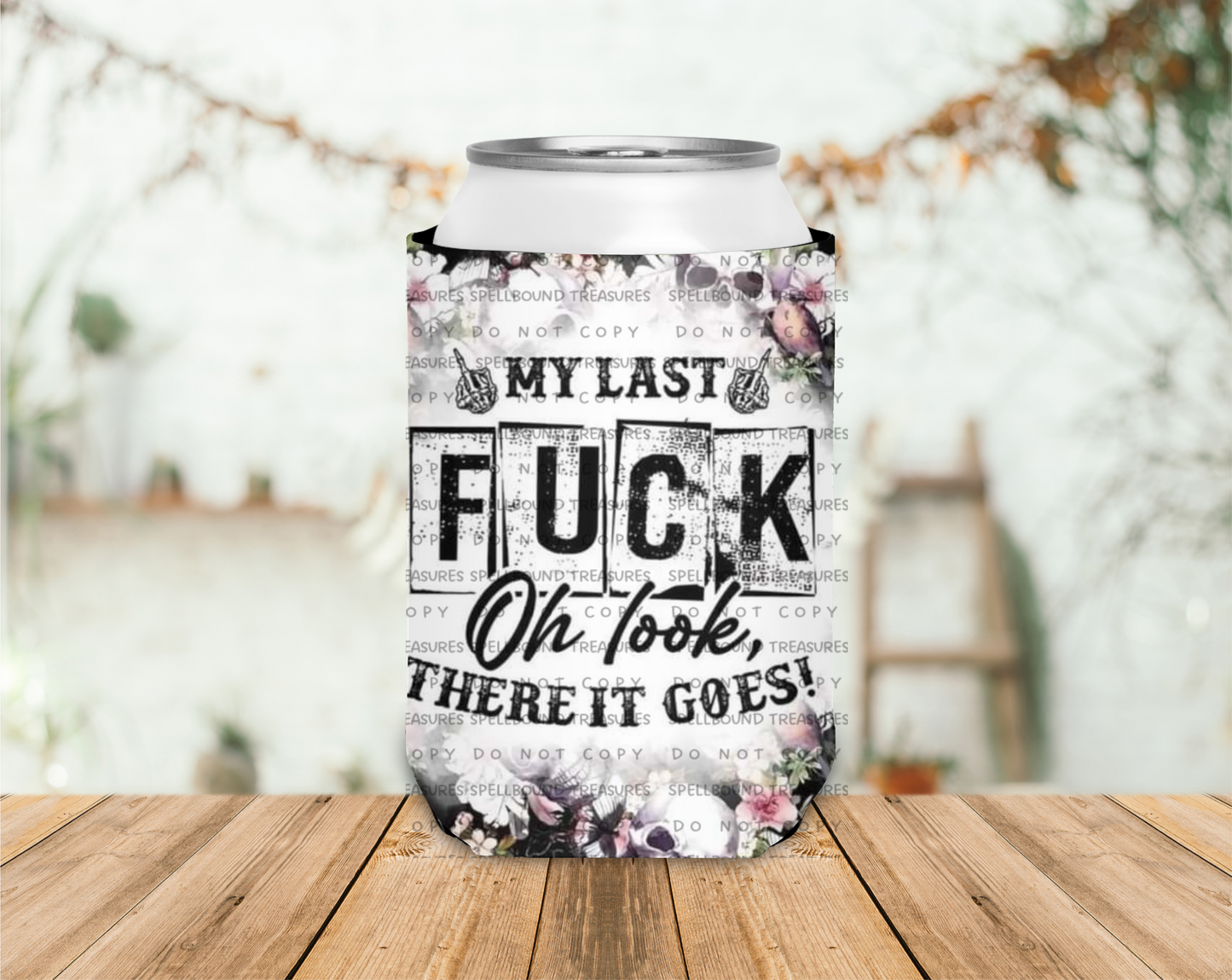 My Last F Koozie