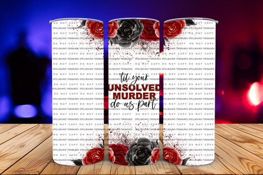 Til Your Unsolve M*rd*r