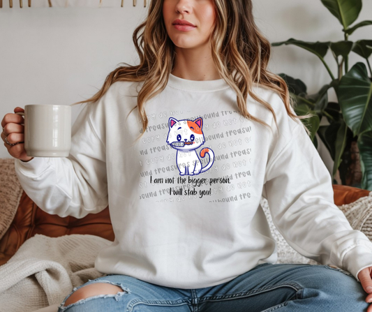 I Will St*b You Crewneck