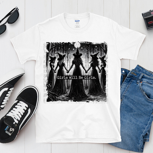 Girls Will Be Girls Tee