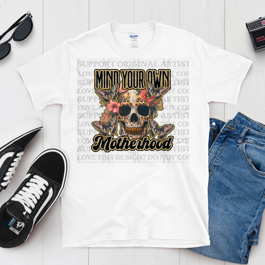 Mind Your Own Motherhood Tee