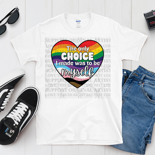 The Only Choice I Made Tee