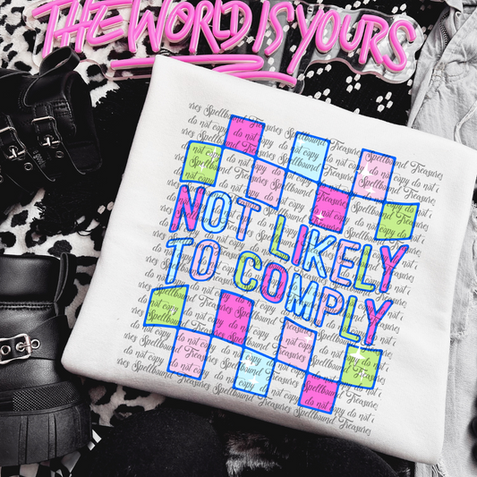 Not Likely To  Comply Tee